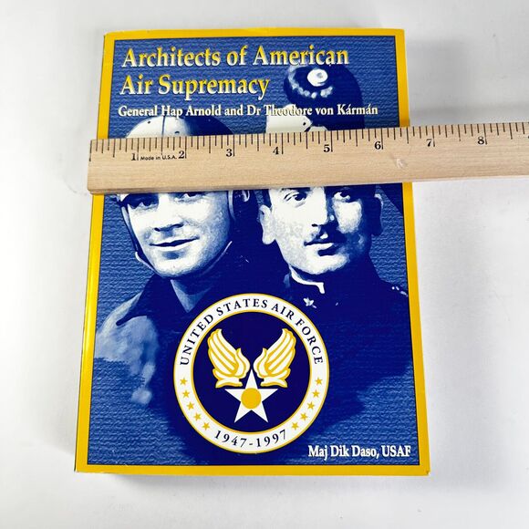 Book Architects of American Air Supremacy Hap Arnold Theodore von Karman Daso - Picture 11 of 12